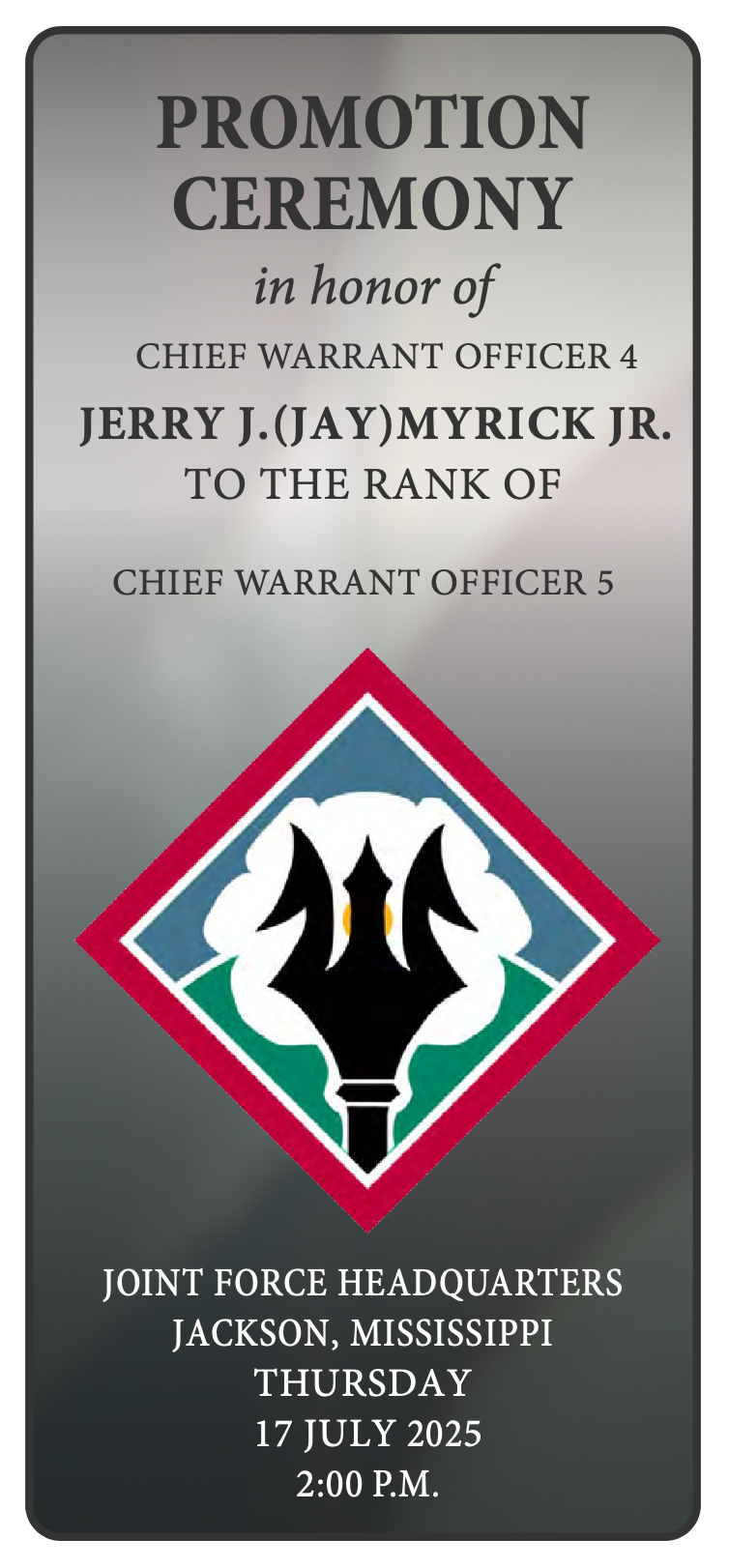 Promotion Ceremony Honoring CW4 Jerry J. (Jay) Myrick Jr.